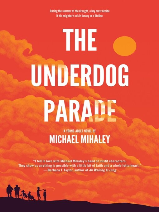 Title details for The Underdog Parade by Michael Mihaley - Available